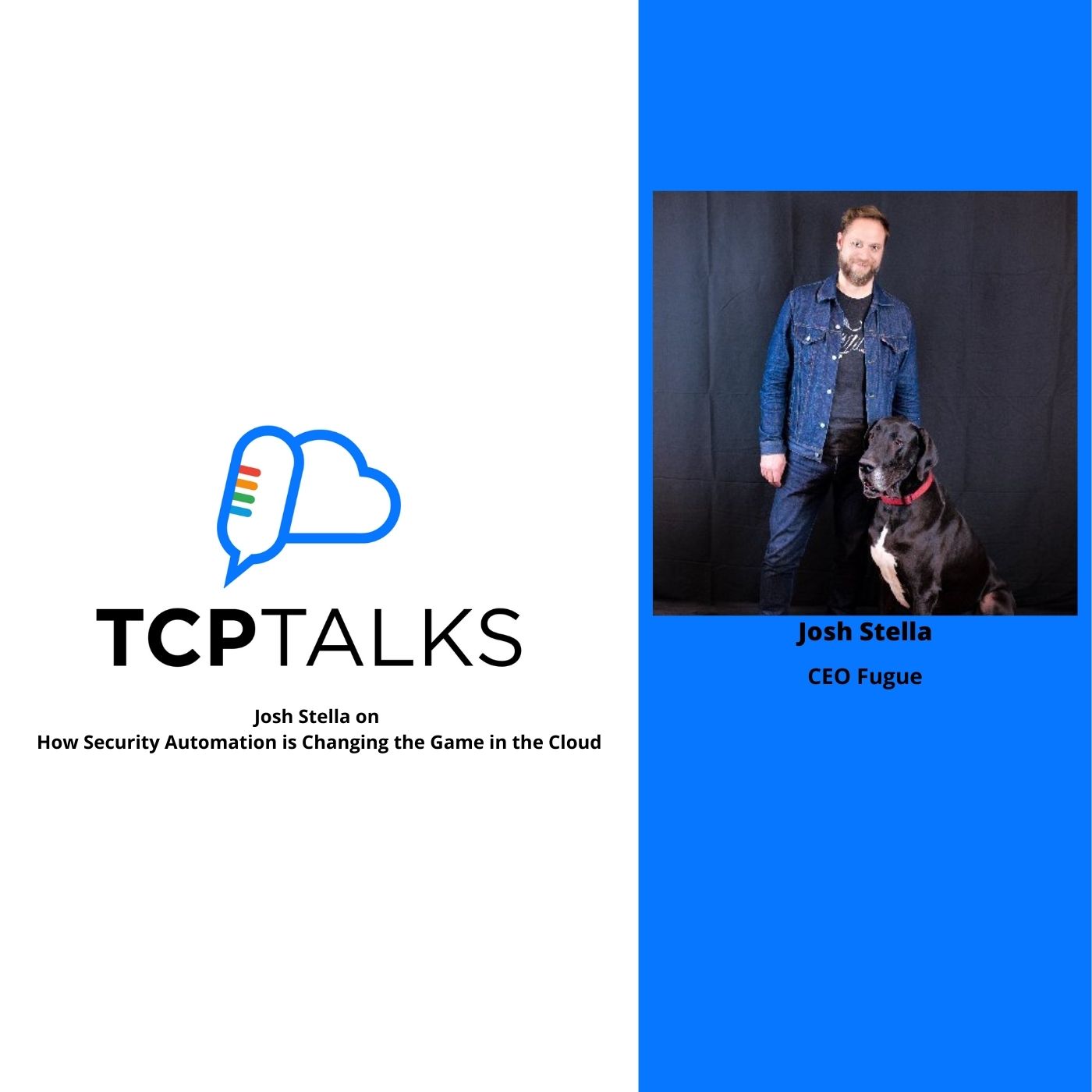 TCP Talks: Josh Stella on How Security Automation is Changing the Game in the Cloud 1 Josh Stella State of Cloud Security