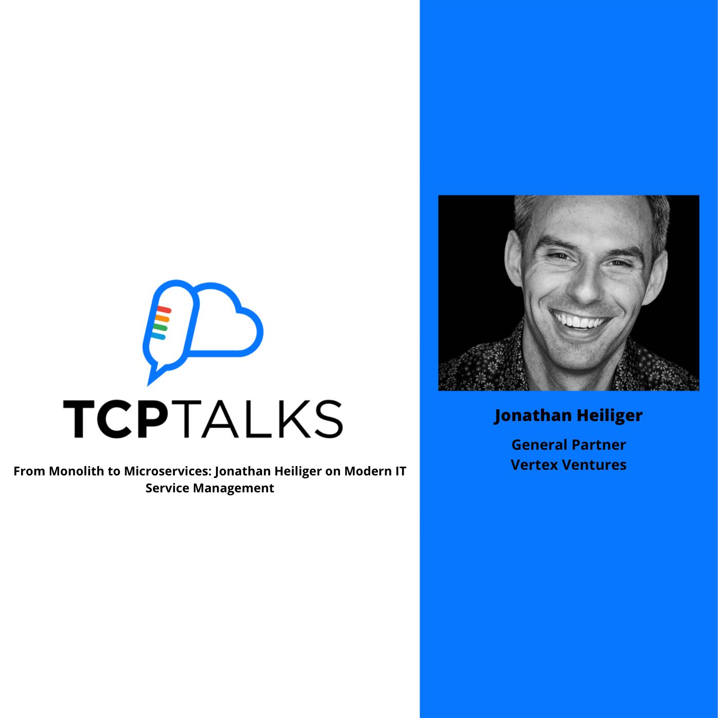 TCP Talks: From Monolith to Microservices: Jonathan Heiliger on Modern IT Service Management 1 Jonathan-Heiliger-Feature