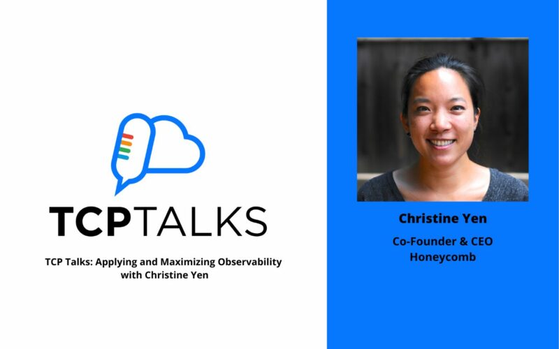 Tcptalk Christine Yen observability honeycomb