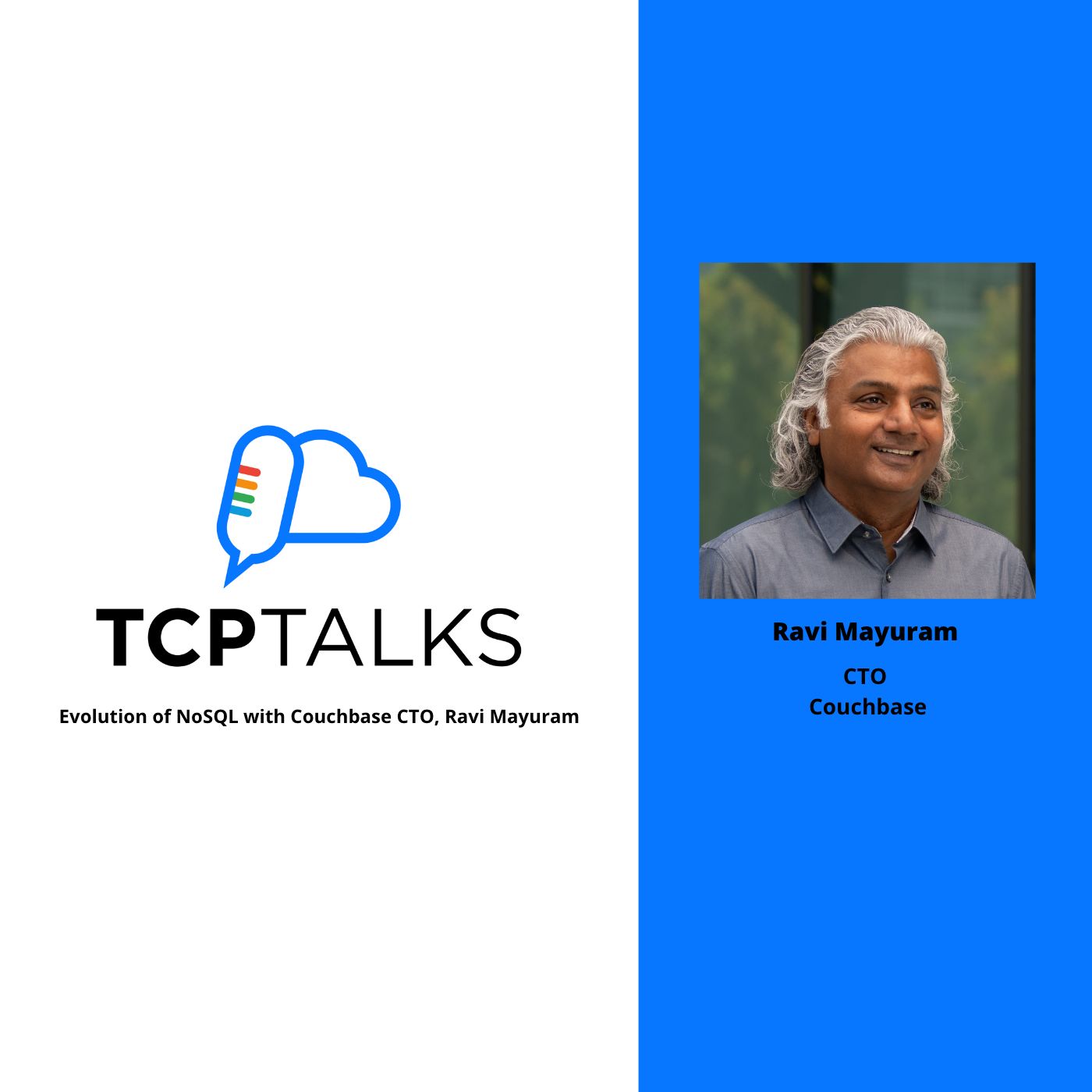 TCP-Talks: Evolution of NoSQL with Couchbase CTO, Ravi Mayuram
