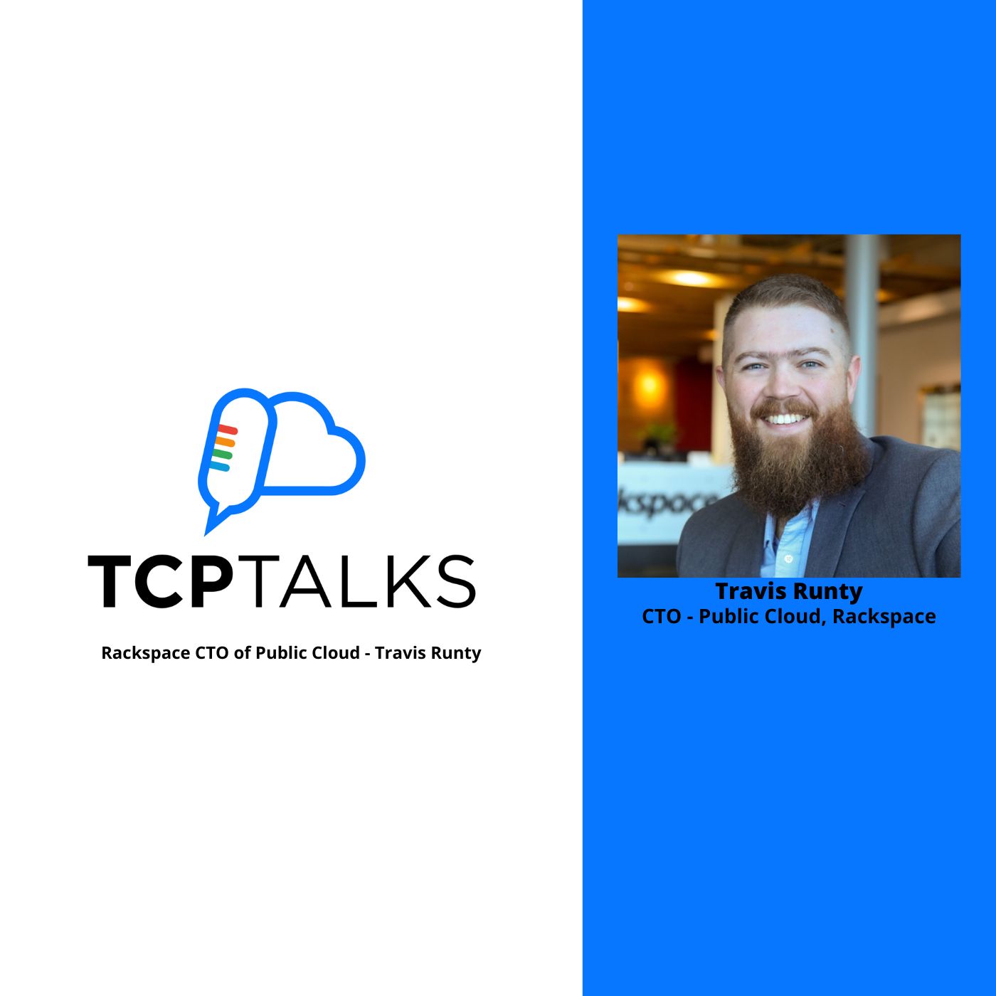 TCP Talks with Rackspace CTO of Public Cloud – Travis Runty